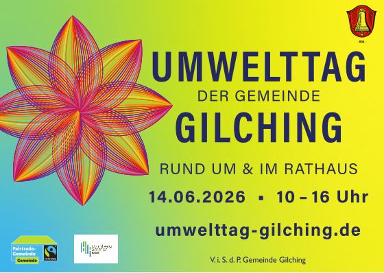Am Sonntag, den 14. Juni von 10 - 16 Uhr findet der 6. Gilchinger Umwelttag statt.